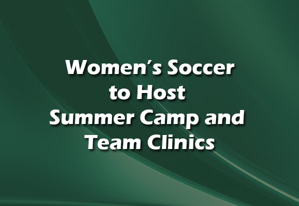 Women’s Soccer To Host Summer Soccer Camp/Team Clinic in August